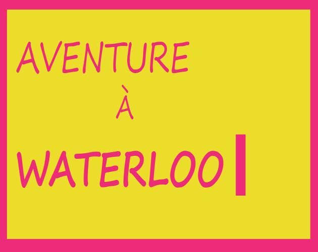 Aventure à Waterloo 1