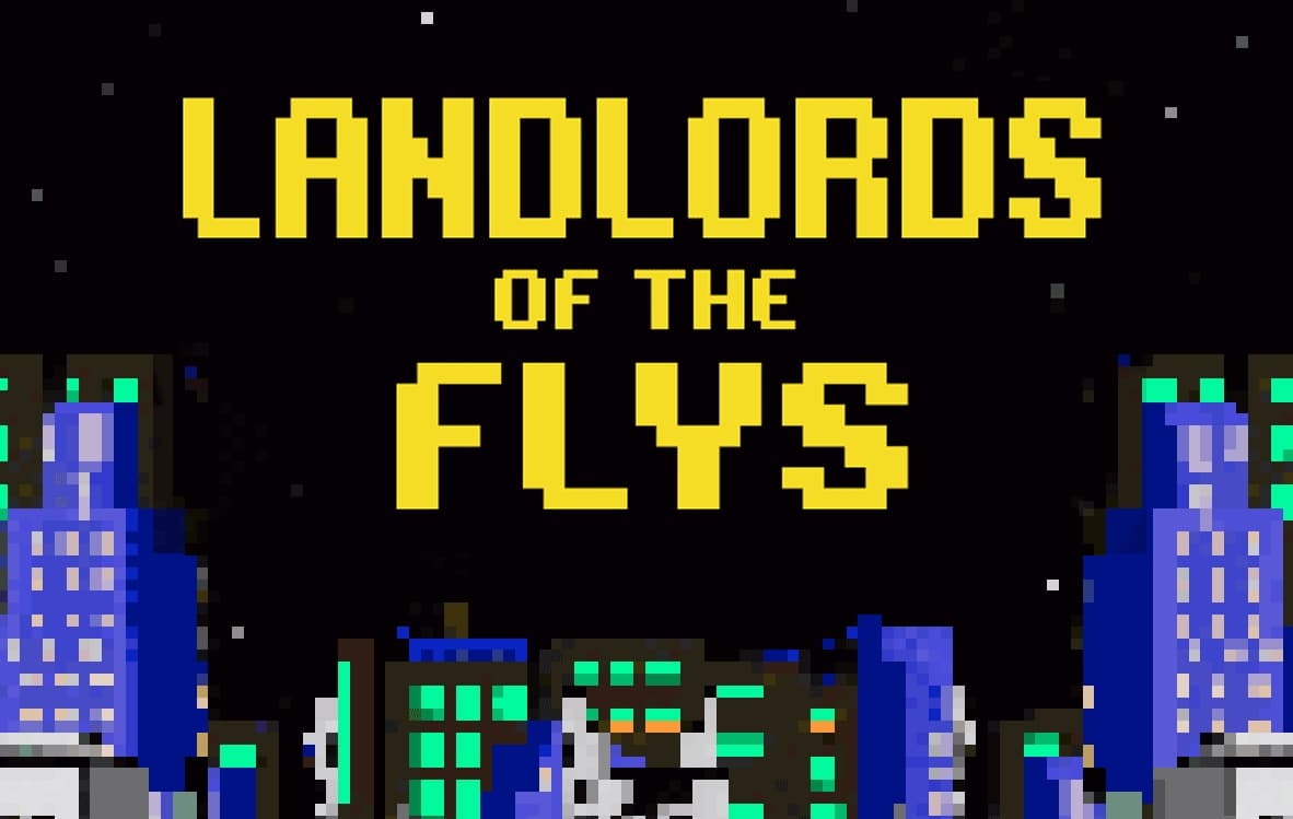 LANDLORD OF THE FLYS