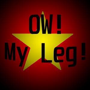 OW! My Leg!