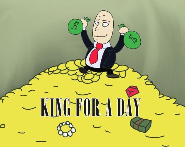 King For A Day