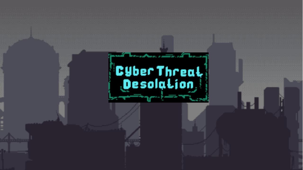 Cyber Threat Desolation