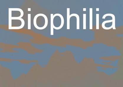 Biophilia