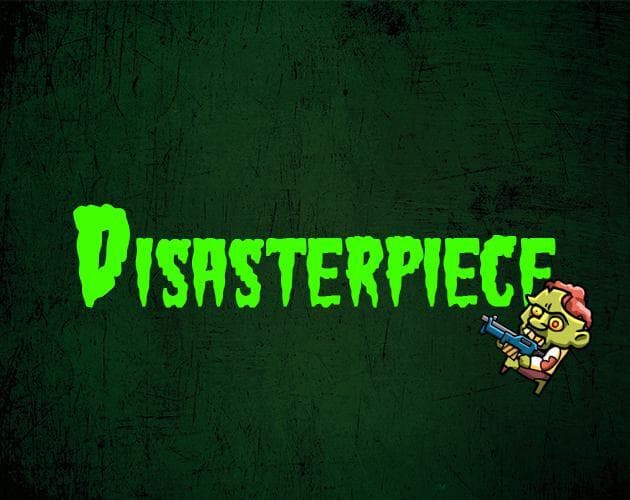 Disasterpiece
