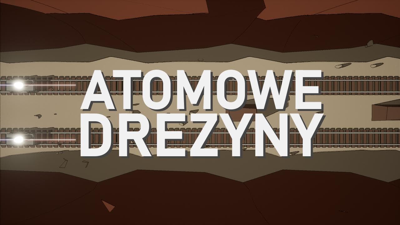 Atomowe Drezyny