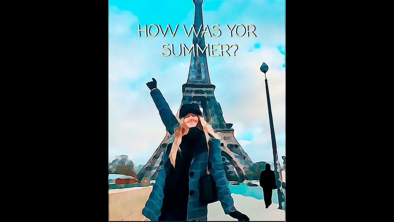 How Was Your Summer?