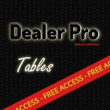 Dealer Pro - Tables (deluxe premise)