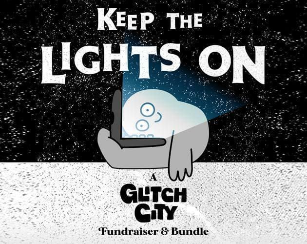 Keep the Lights On: a Glitch City Fundraiser and Bundle