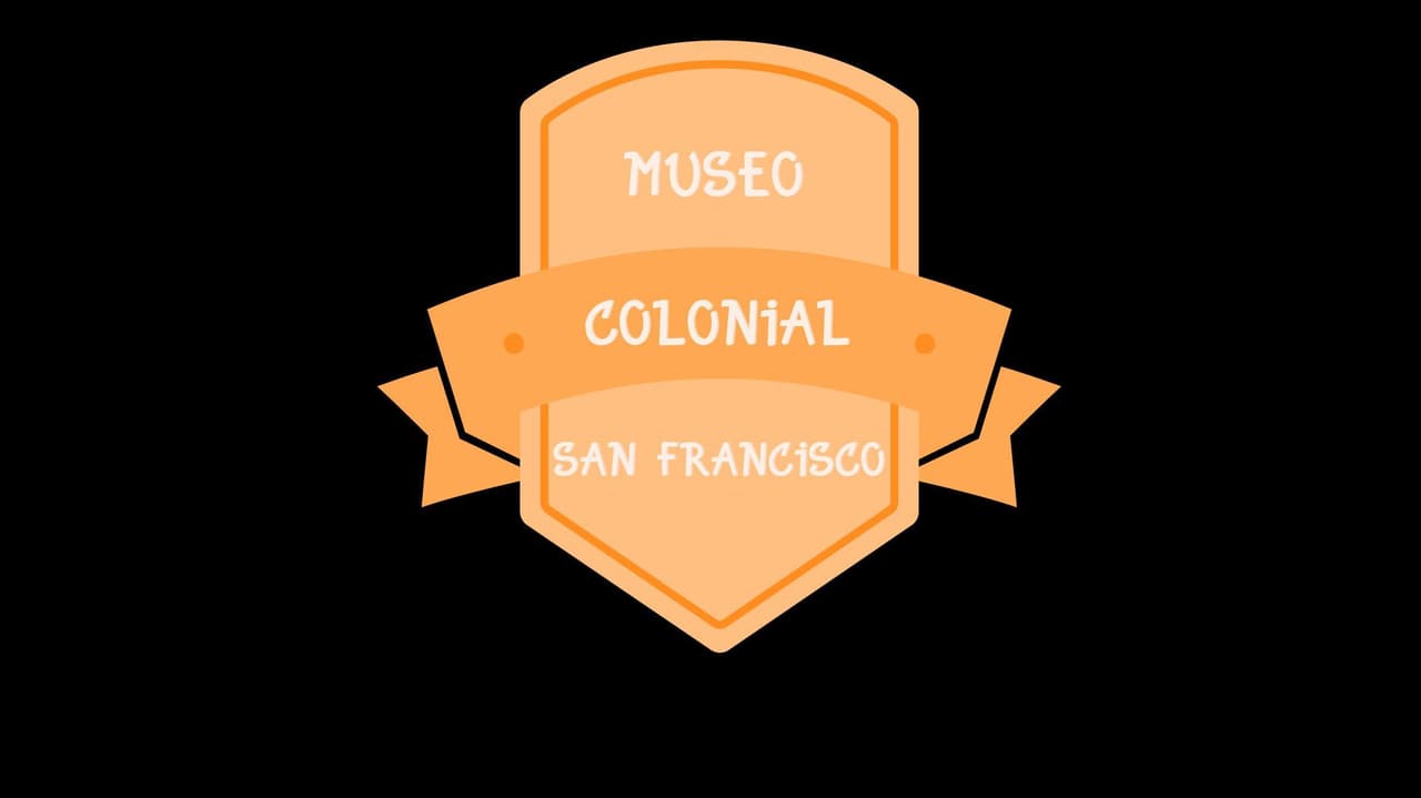 Museo de arte Colonial San Francisco