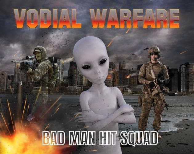 Vodial Warfare: Bad Man Hit Squad