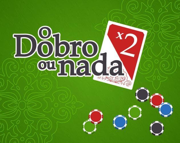 O Dobro ou Nada