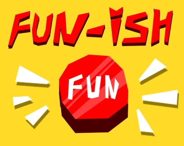 FunIsh
