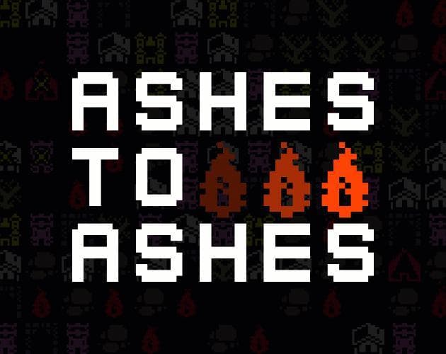 ASHES TO ASHES (itch)