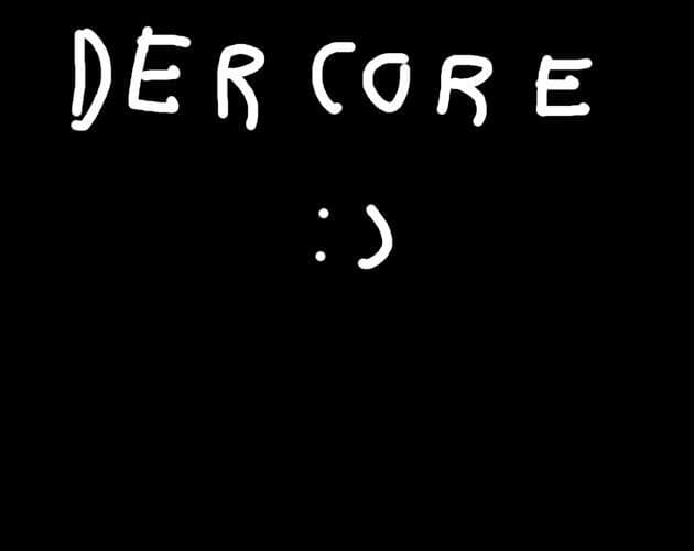 DER CORE