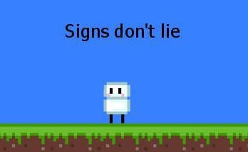 Signs dont lie