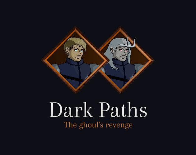 Dark Paths - The ghouls revenge