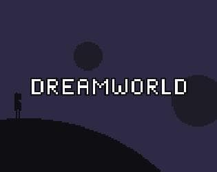 Dreamworld (itch)