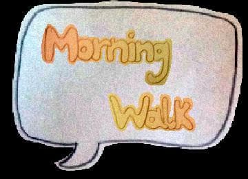 Morning Walk