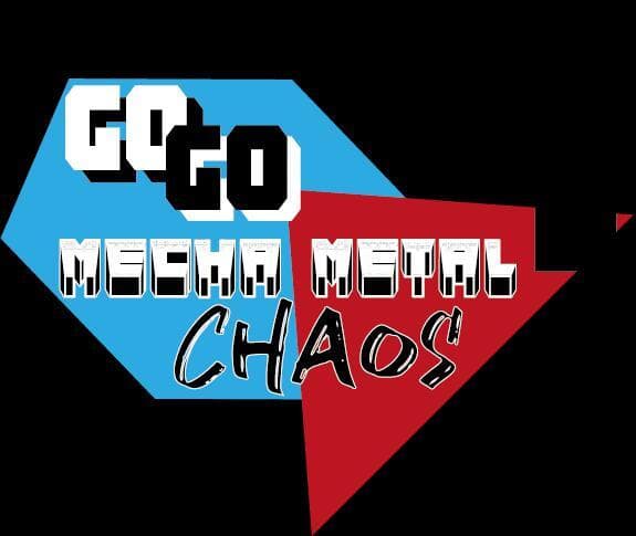 GO GO! MECHA METAL CHAOS