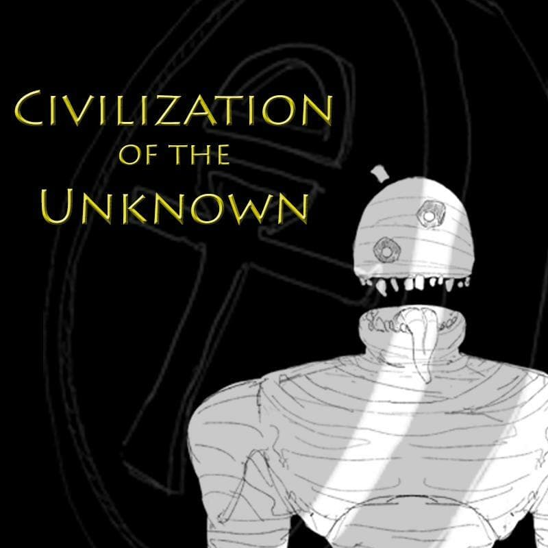 Civilization of the Unknown