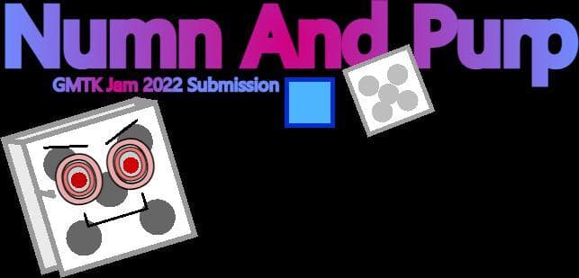Purp And Numn (GMTK Jam 2022)