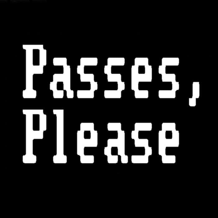 Passes, Please