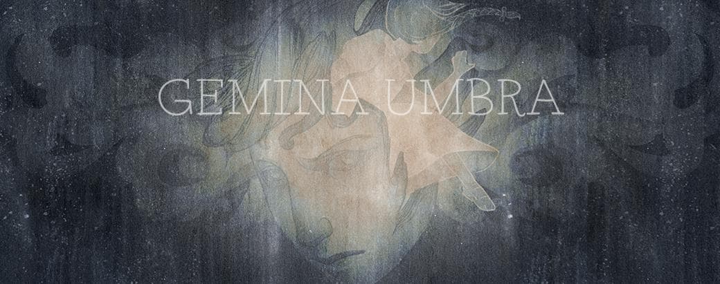 Gemina Umbra