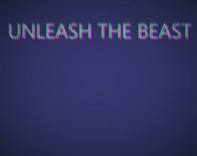 Unleash The Beast