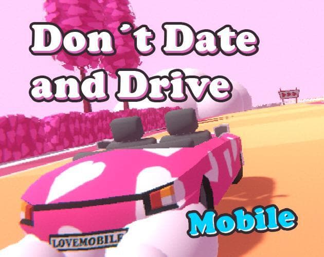 Don´t Date and Drive | Mobile