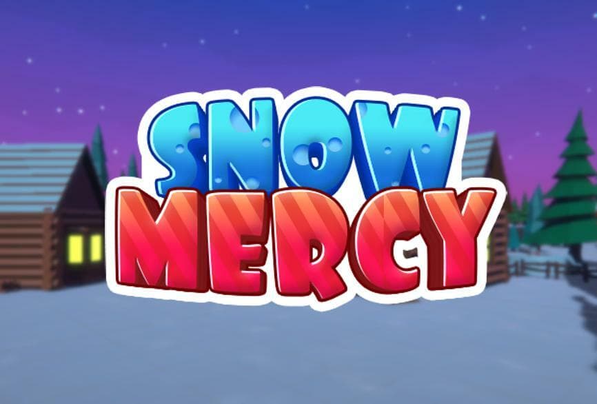 Snow Mercy!