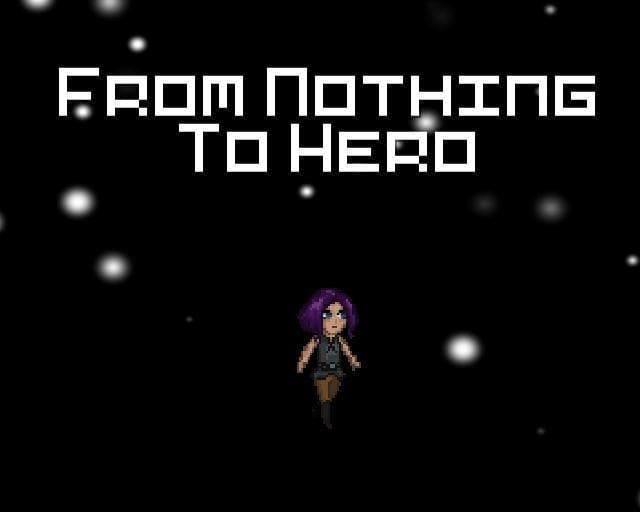 From Nothing To Hero