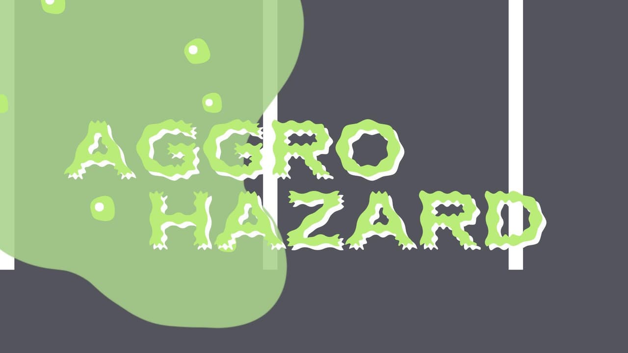 Aggro Hazard