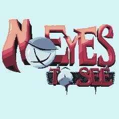 No Eyes To See