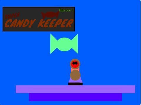 Super Candy Keeper :Episode 3