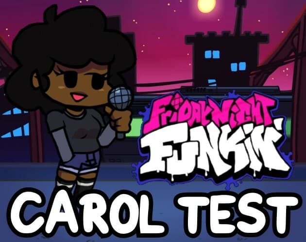 Friday Night Funkin Test - Carol