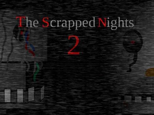 The Scrapped Nights 2 (EARLY RELEASE) screenshot 2
