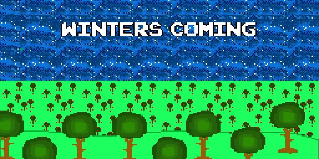 Winters Coming