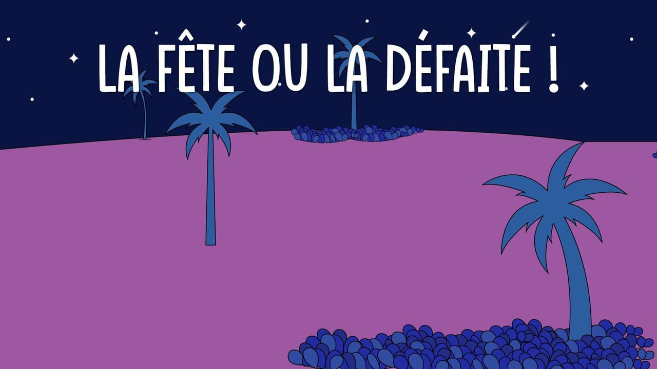 La fête ou la défaite