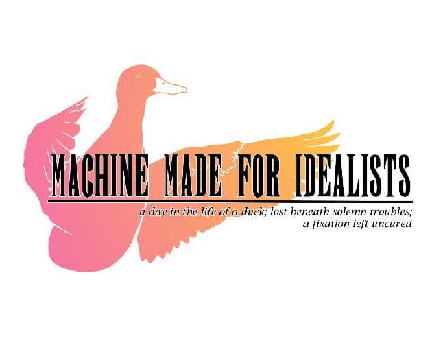 Machine Made for Idealists