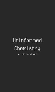 Uninformed Chemistry screenshot 3