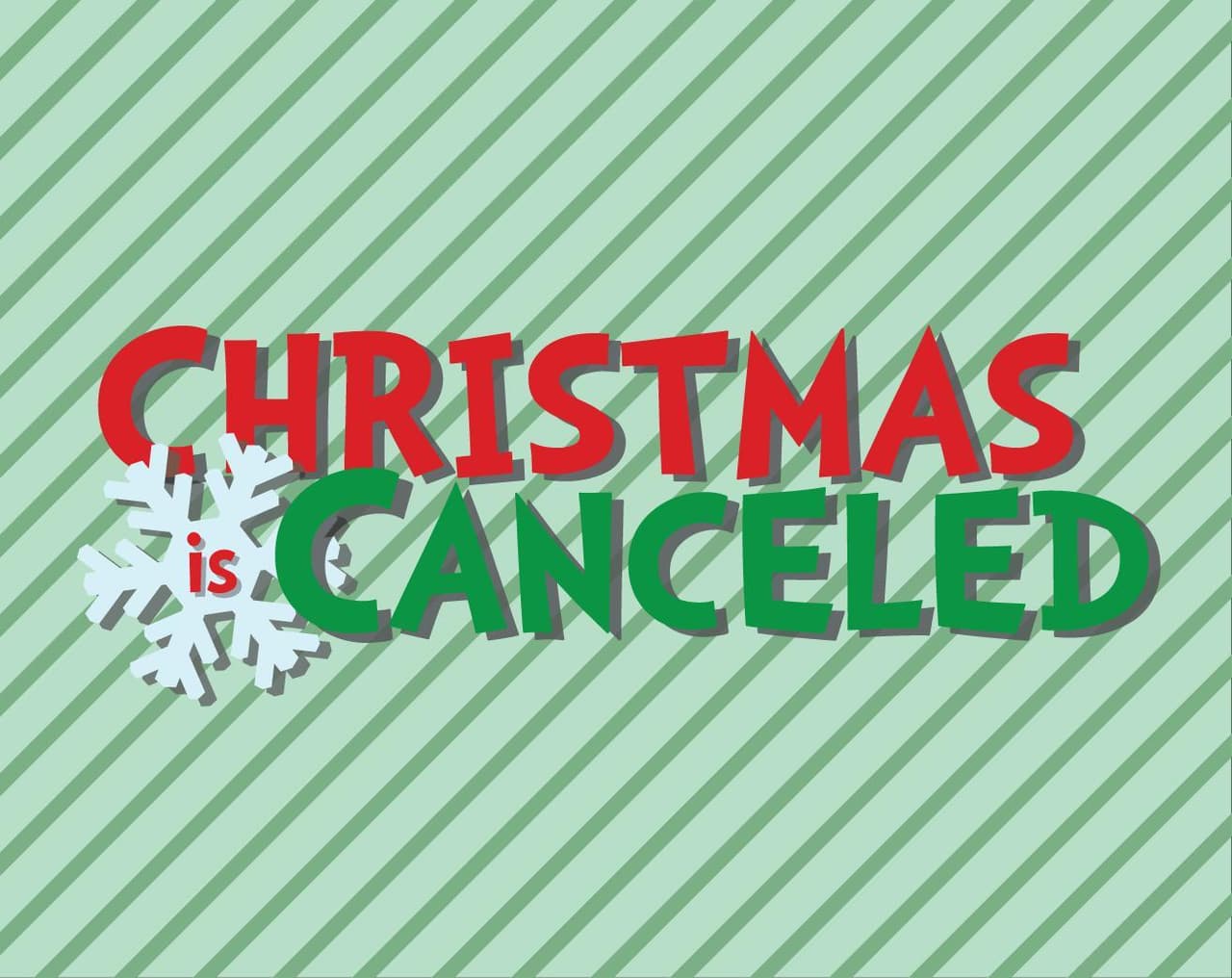 Christmas Is Canceled