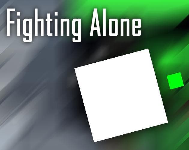 Fighting Alone