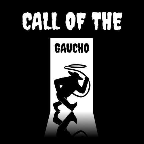 Call of the Gaucho