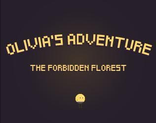 Olivias Adventure: The Forbidden Florest