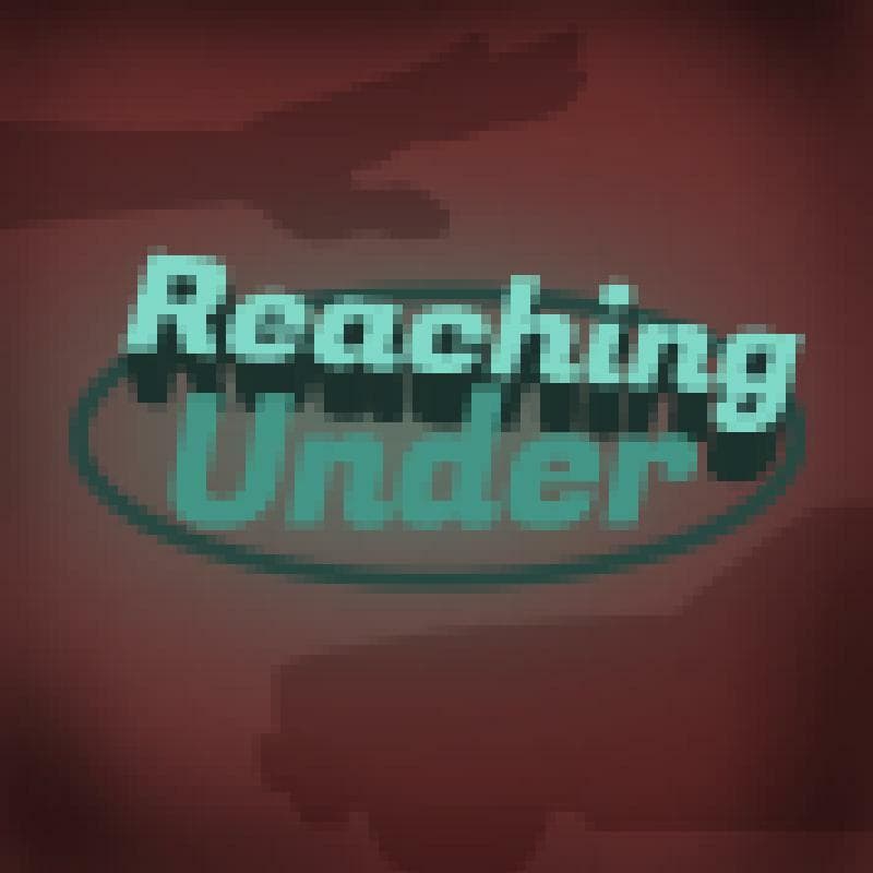 Reaching Under