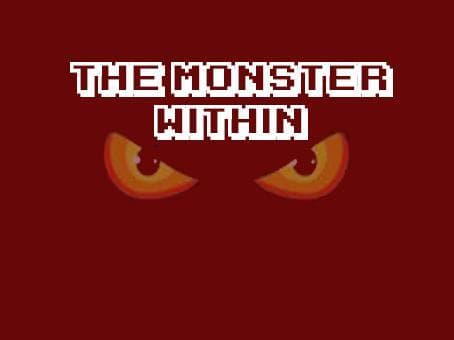 The Monster Within (itch) (ironhandmd)