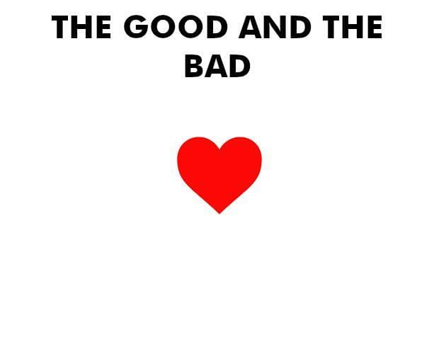 The Good and The Bad (Living In Code)