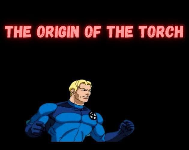 Chapter 1: Origin of The Torch