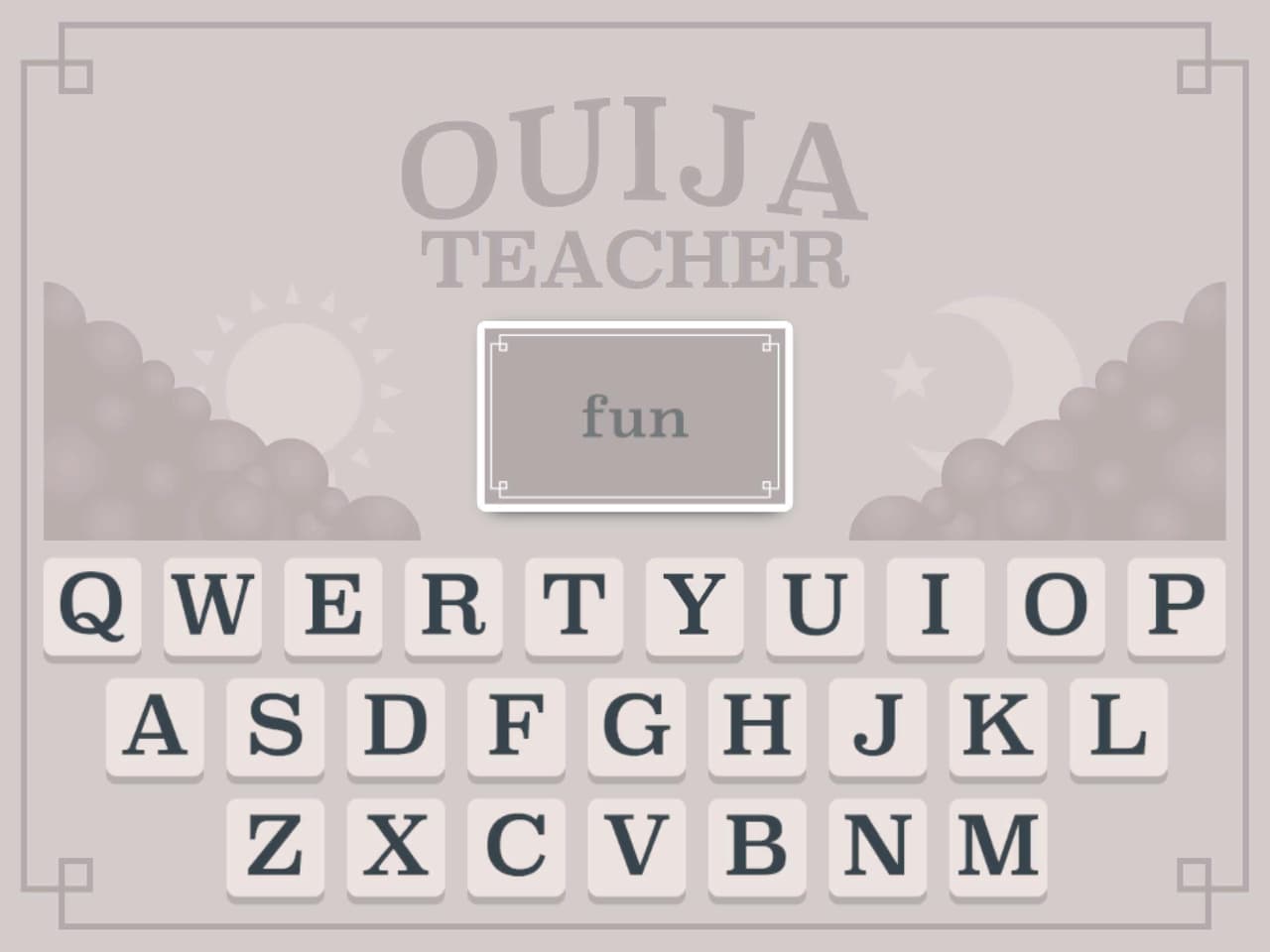 Ouija Teacher
