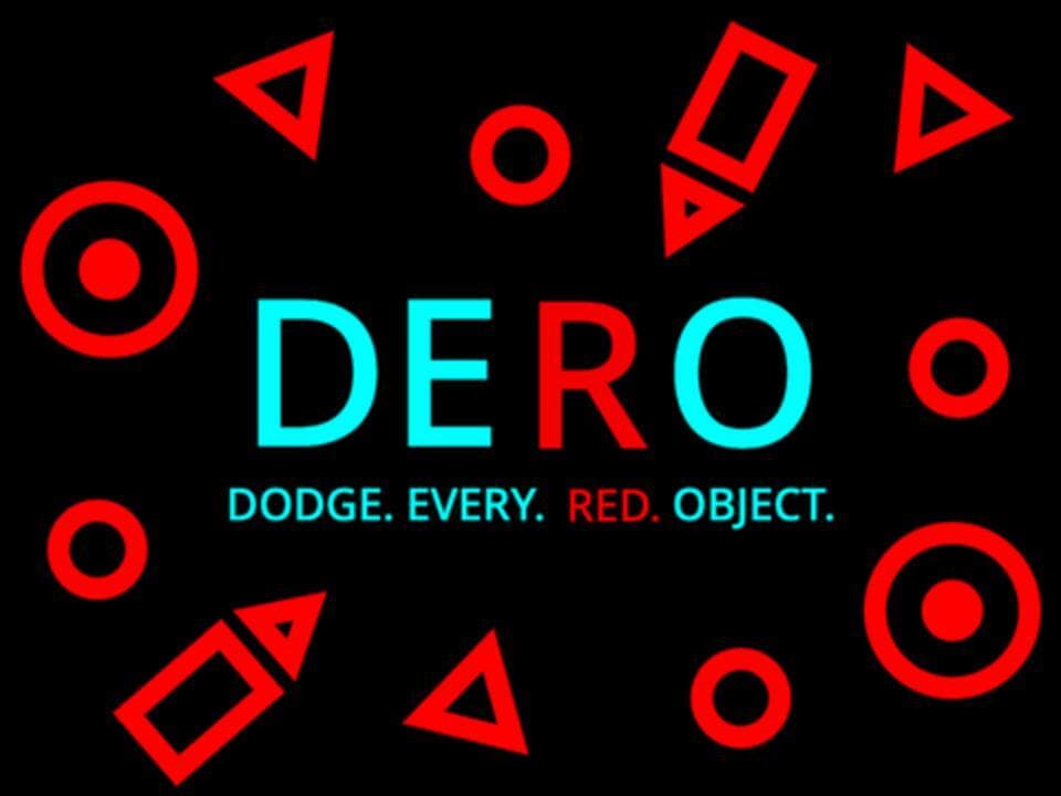 D.E.R.O: Dodge Every RED Object