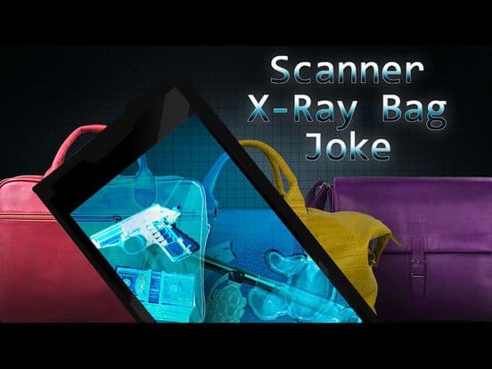 Scanner X-Ray Bag Joke
